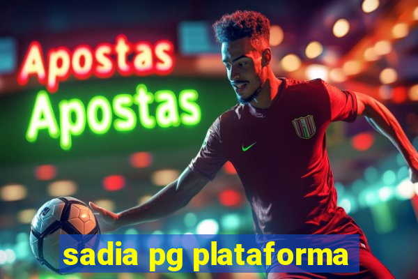 sadia pg plataforma